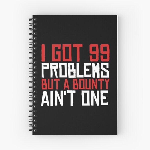 Item preview, 99 Problems But A Bounty Ain_t One   designed and sold by granvold68.
