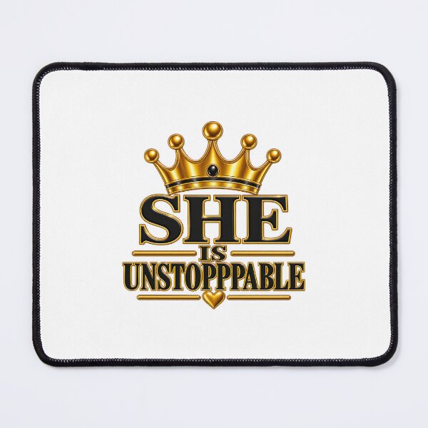 Item preview, She Is Unstoppable designed and sold by SheCrowned.