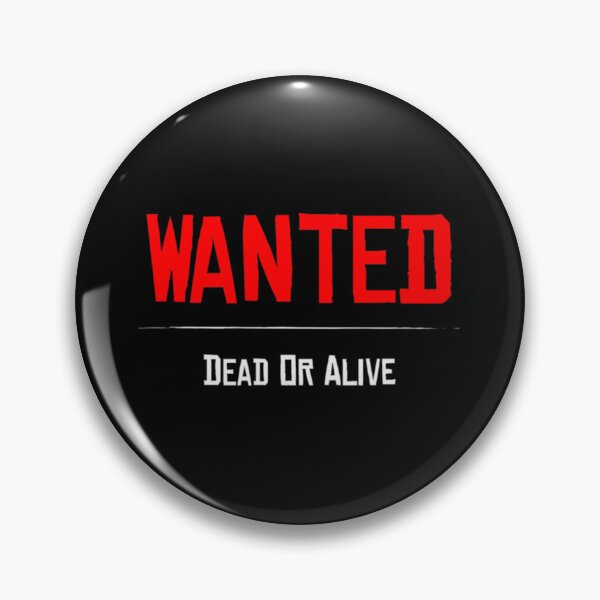 Item preview, Wanted Dead or Alive       designed and sold by granvold68.