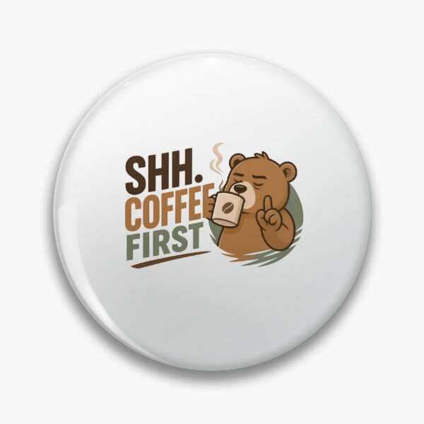 Item preview, Shh. Coffee First Morning Coffee Lover Bear designed and sold by RetroMini2026.