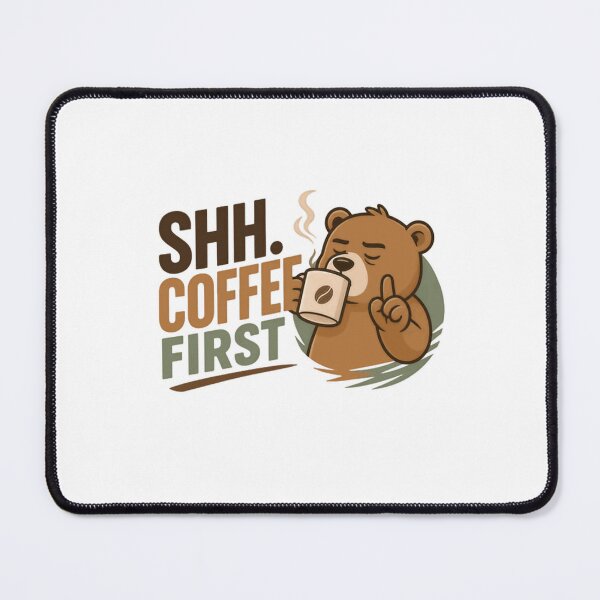 Item preview, Shh. Coffee First Morning Coffee Lover Bear designed and sold by RetroMini2026.