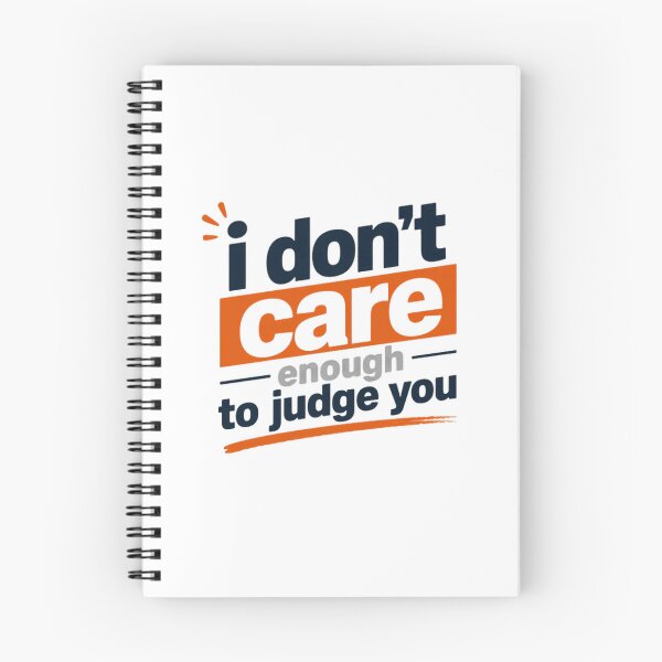Item preview, I Don't Care Enough To Judge You Sarcastic Humor Quote Non Judgmental designed and sold by RetroMini2026.