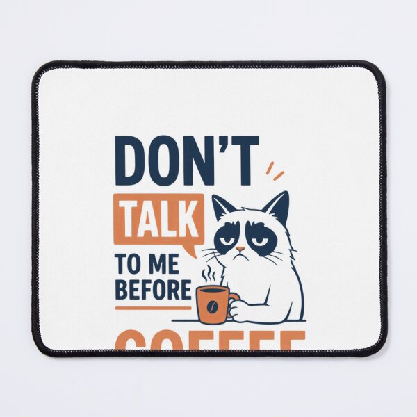 Item preview, Don't Talk To Me Before Coffee Grumpy Cat Morning Caffeine Lover designed and sold by RetroMini2026.