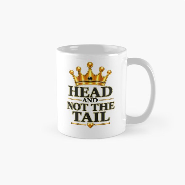 Item preview, Head & Not The Tail designed and sold by SheCrowned.