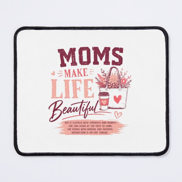 Item preview, Moms Make Life Beautiful Inspirational Motherhood Christian Mom designed and sold by SkeletonsDanger.