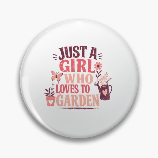 Item preview, Just A Girl Who Loves To Garden Female Gardener Plant Lover Hobby designed and sold by SkeletonsDanger.
