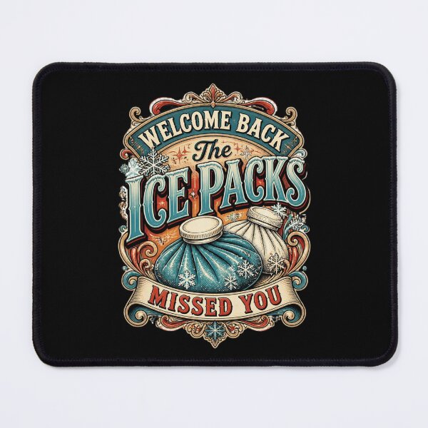 Item preview, Welcome Back The Ice Packs Missed You 6 designed and sold by Positive&FunnyThings.
