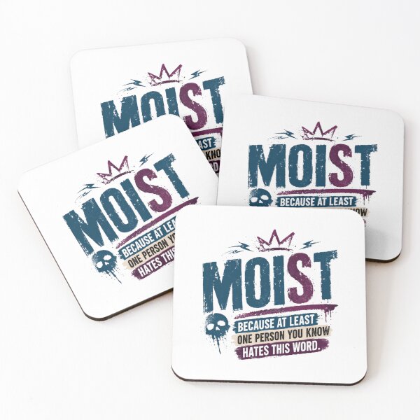 Item preview, Moist Because At Least One Person You Know Hates This Word Funny Sarcastic Quote Humor designed and sold by RetroMini2026.