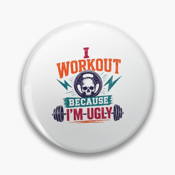 Item preview, I Workout Because I'm Ugly Weightlifting Gym Humor Fitness designed and sold by RetroMini2026.