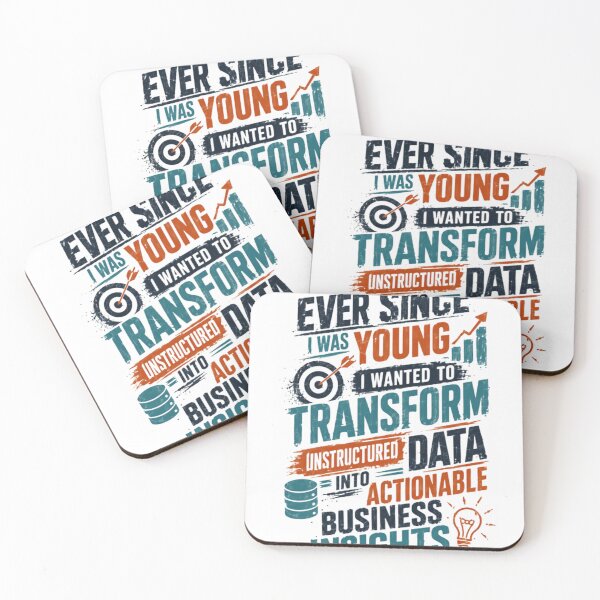 Item preview, Ever Since I Was Young I Wanted To Transform Unstructured Data Into Actionable Business Insights Data Professional designed and sold by RetroMini2026.