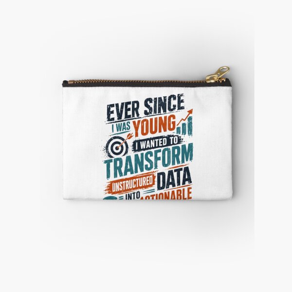 Item preview, Ever Since I Was Young I Wanted To Transform Unstructured Data Into Actionable Business Insights Data Professional designed and sold by RetroMini2026.