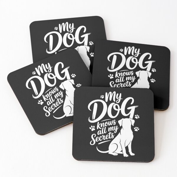 Item preview, My DOG knows all my Secrets designed and sold by jkrphoto.