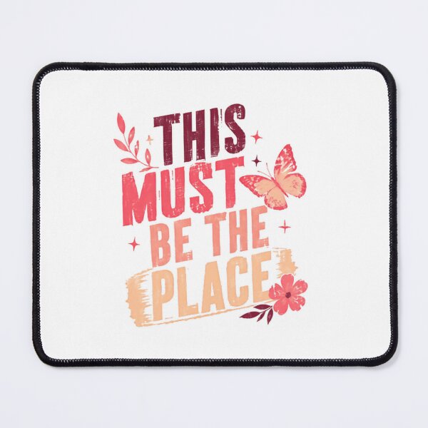 Item preview, This Must Be The Place Happy Place Inspirational Quote Nature Lover designed and sold by SkeletonsDanger.