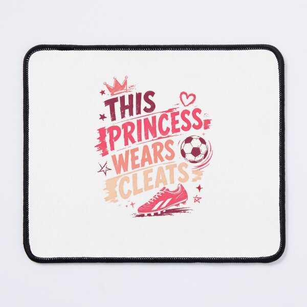 Item preview, This Princess Wears Cleats Girls Soccer Player Female Athlete designed and sold by HumansStuck12.