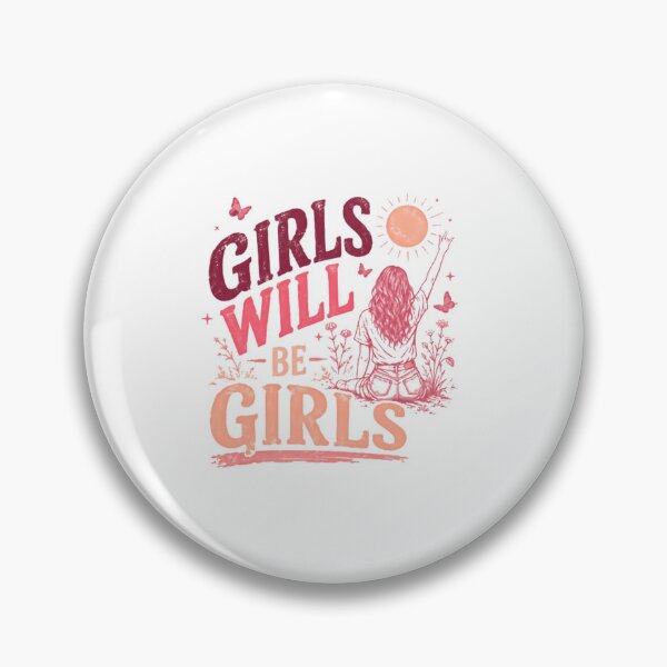 Item preview, Girls Will Be Girls Female Empowerment Strong Woman Feminist designed and sold by SkeletonsDanger.
