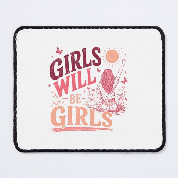 Item preview, Girls Will Be Girls Female Empowerment Strong Woman Feminist designed and sold by SkeletonsDanger.