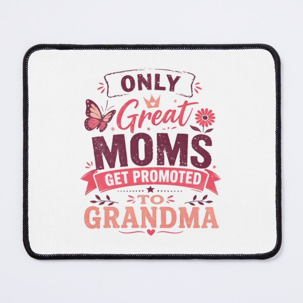 Item preview, Only Great Moms Get Promoted To Grandma New Grandparent Announcement designed and sold by SkeletonsDanger.