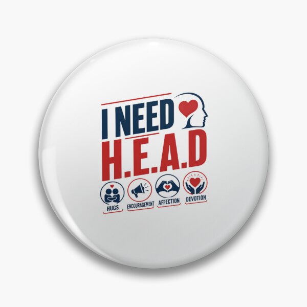 Item preview, I Need H.E.A.D. Hugs Encouragement Affection Devotion Mental Health Support Funny Humor designed and sold by RetroMini2026.