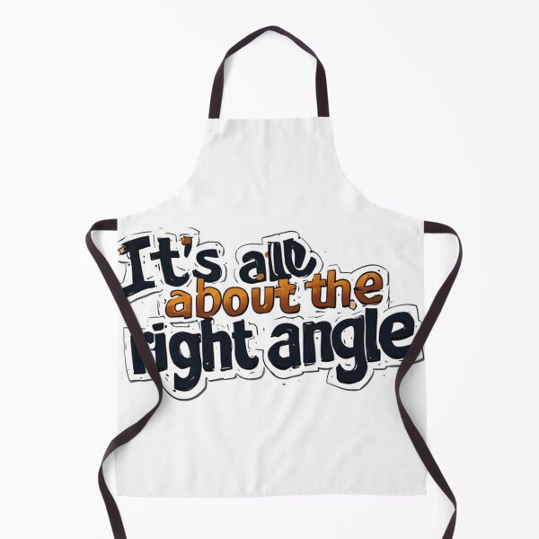 Item preview, It's All About The Right Angle Funny Quote designed and sold by YAM716.