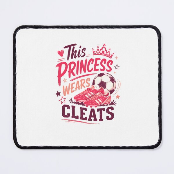 Item preview, This Princess Wears Cleats Soccer Girl Player Woman Athlete designed and sold by HumansStuck12.