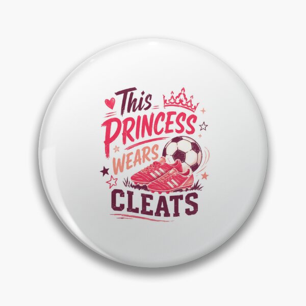 Item preview, This Princess Wears Cleats Soccer Girl Player Woman Athlete designed and sold by HumansStuck12.