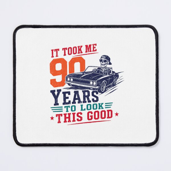 Item preview, It Took Me 90 Years To Look This Good 90th Birthday Milestone Celebration designed and sold by RetroMini2026.