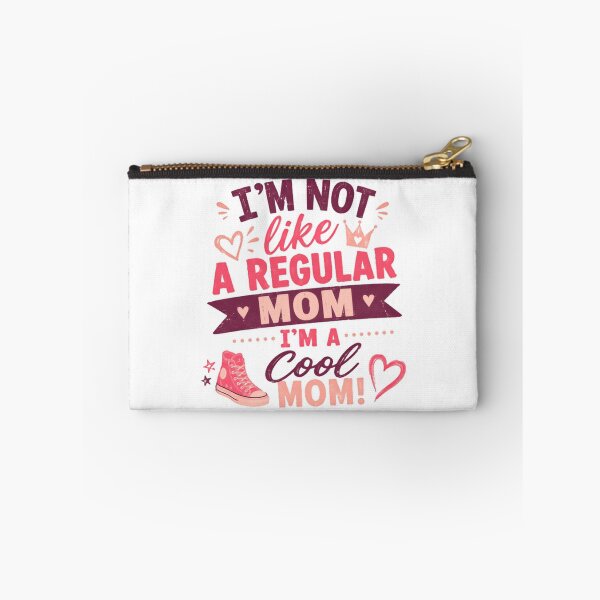 Item preview, I'm Not Like A Regular Mom I'm A Cool Mom! Motherhood Mom Life Gift designed and sold by SkeletonsDanger.