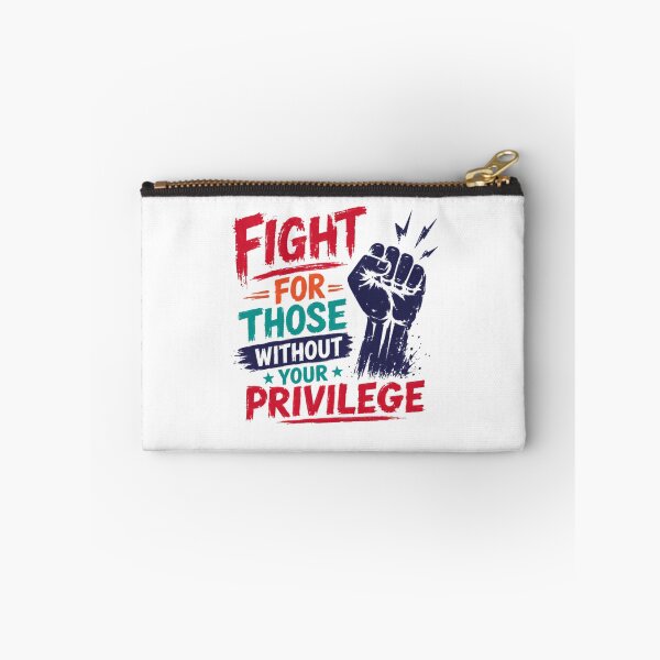 Item preview, Fight For Those Without Your Privilege Social Justice Activist Human Rights Equality designed and sold by RetroMini2026.