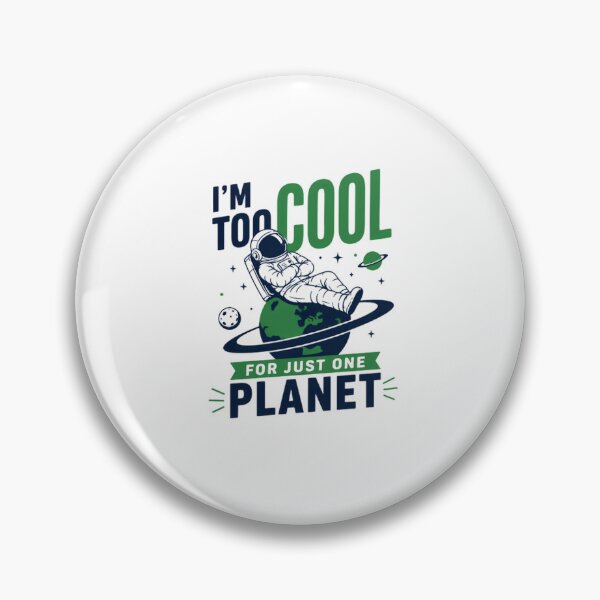 Item preview, I'm Too Cool For Just One Planet Space Explorer Astronaut designed and sold by RetroMini2026.