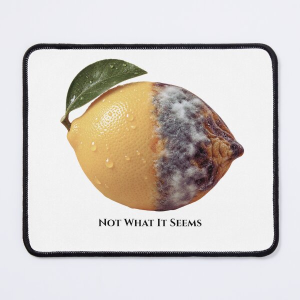 Item preview, NOT WHAT IT SEEMS – Surreal Lemon Design designed and sold by Butterfly Effect.