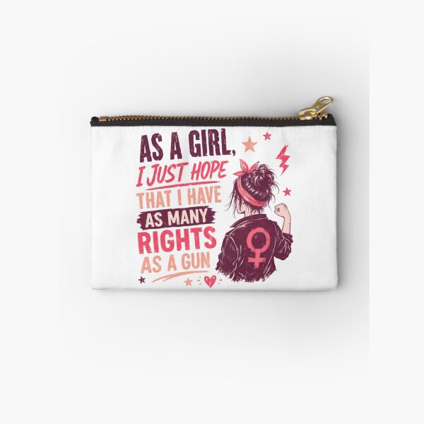 Item preview, As A Girl, I Just Hope That I Have As Many Rights As A Gun Feminist Women Rights Activist designed and sold by SkeletonsDanger.