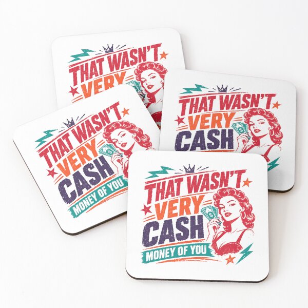 Item preview, That Wasn't Very Cash Money Of You Meme Funny Sarcastic Quote Internet Culture designed and sold by RetroMini2026.