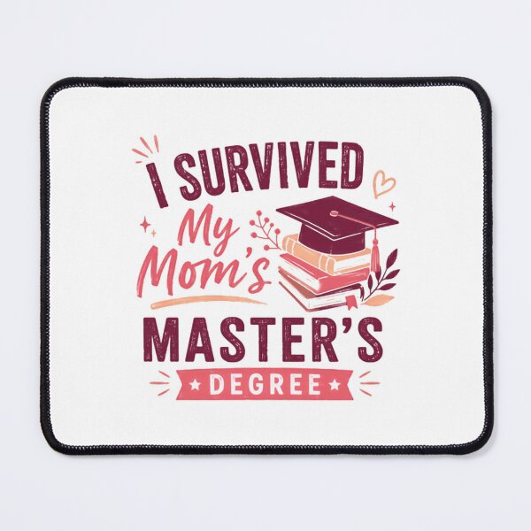 Item preview, I Survived My Mom's Master's Degree Family Graduation Celebration designed and sold by SkeletonsDanger.