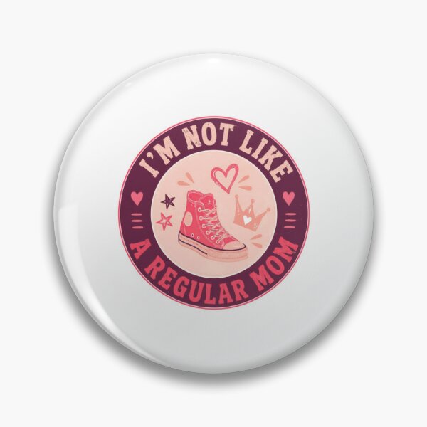 Item preview, I'm Not Like A Regular Mom Cool Mom Funny Motherhood Unconventional designed and sold by HumansStuck12.