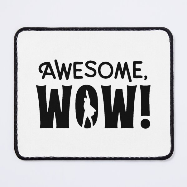 Item preview, Awesome Wow Empowering Quote designed and sold by VianDuell01.