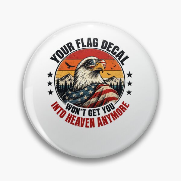 Item preview, Your Flag Decal Won't Get You Into Heaven Anymore American Patriot USA Supporter designed and sold by JonesFlora2025.