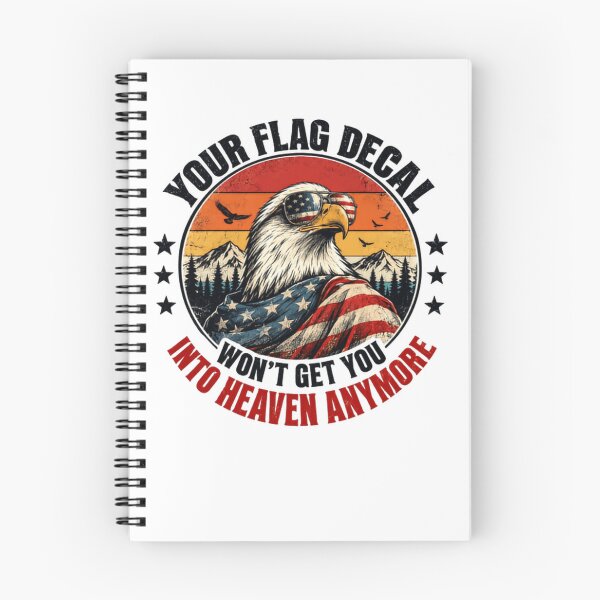 Item preview, Your Flag Decal Won't Get You Into Heaven Anymore American Patriot USA Supporter designed and sold by JonesFlora2025.