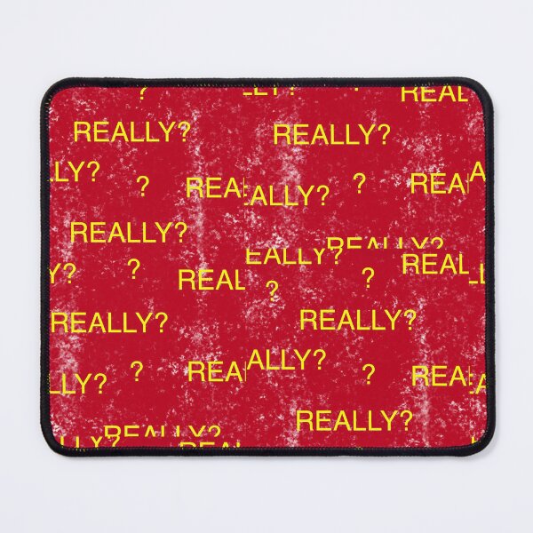 Item preview, REALLY? designed and sold by MAC Art&Designs.