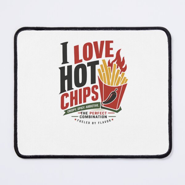 Item preview, I Love Hot Chips Spicy French Fries Foodie Snack Lover designed and sold by JonesFlora2025.