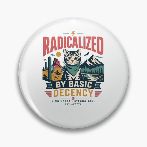 Item preview, Radicalized By Basic Decency Kind Heart Strong Soul Cat Lover Activist Empathy designed and sold by JonesFlora2025.
