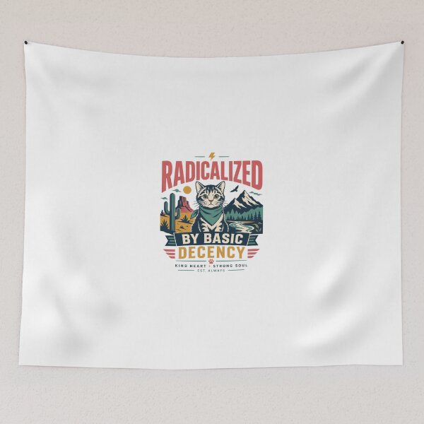 Item preview, Radicalized By Basic Decency Kind Heart Strong Soul Cat Lover Activist Empathy designed and sold by JonesFlora2025.