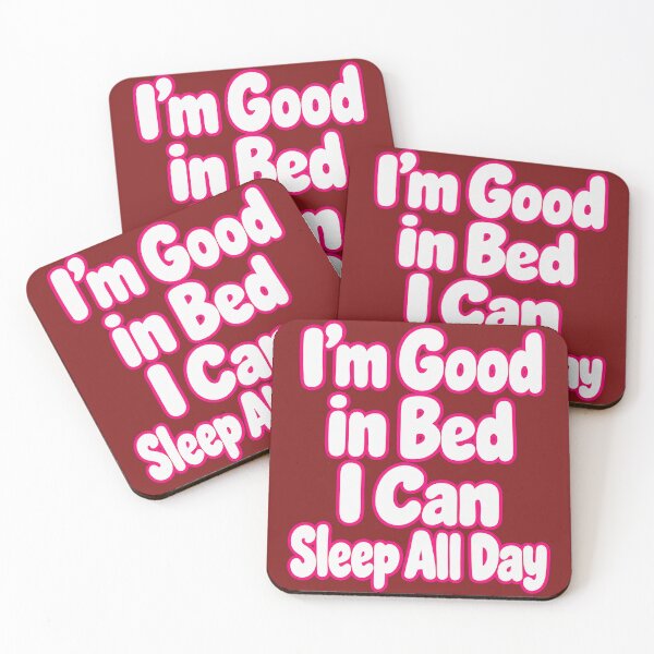 Item preview, I'm Good In Bed I Can Sleep All Day | Funny Sleep Quote | Lazy Humor T-Shirt designed and sold by RobertArt08.