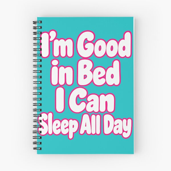 Item preview, I'm Good In Bed I Can Sleep All Day | Funny Sleep Quote | Lazy Humor T-Shirt designed and sold by RobertArt08.