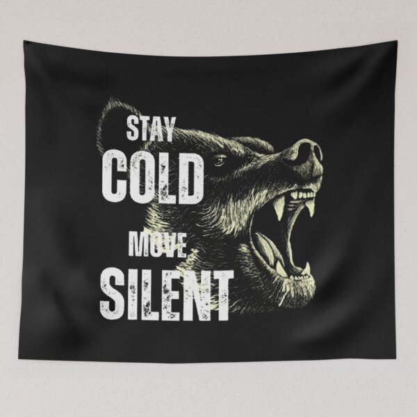 Item preview, STAY COLD MOVE SILENT. STAY WILD. designed and sold by TypeMuse.