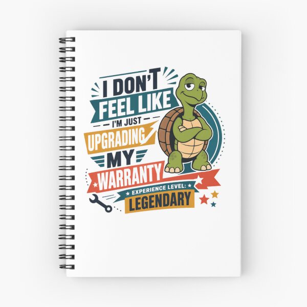 Item preview, I Don't Feel Like I'm Just Upgrading My Warranty Experience Level Legendary Wise Old Turtle Humor designed and sold by JonesFlora2025.