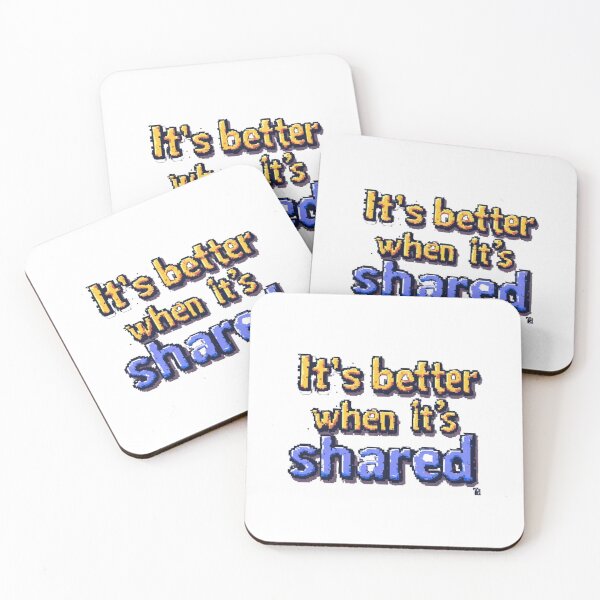 Item preview, It's Better When It's Shared Pixel Quote designed and sold by YAM716.