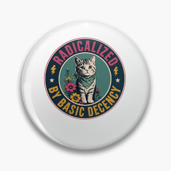 Item preview, Radicalized By Basic Decency Cat Lover Advocate designed and sold by JonesFlora2025.