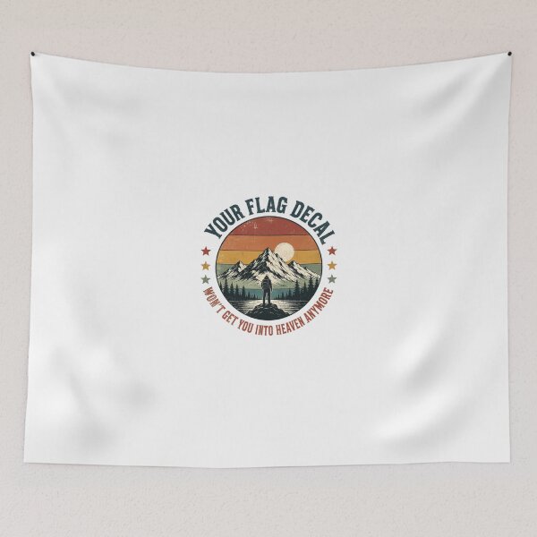 Item preview, Your Flag Decal Won't Get You Into Heaven Anymore Mountain Adventure Explorer designed and sold by JonesFlora2025.