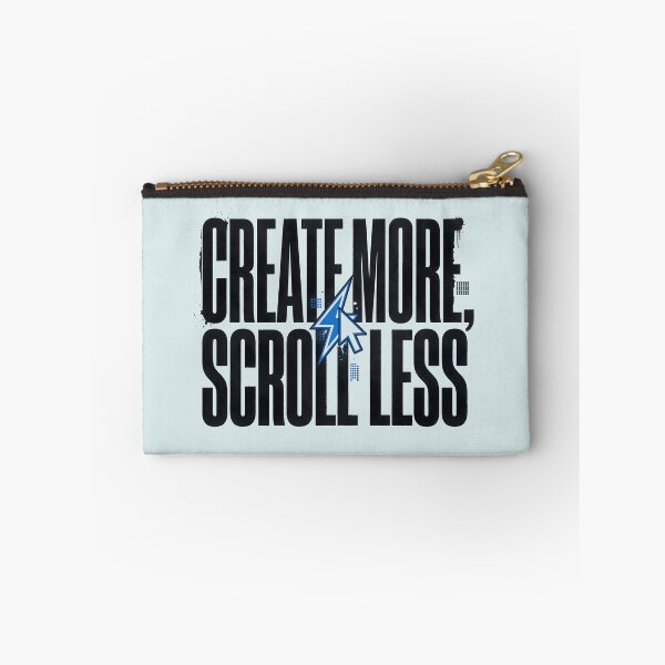 Item preview, Create More Scroll Less Content Creator Design designed and sold by hutofdesigns.