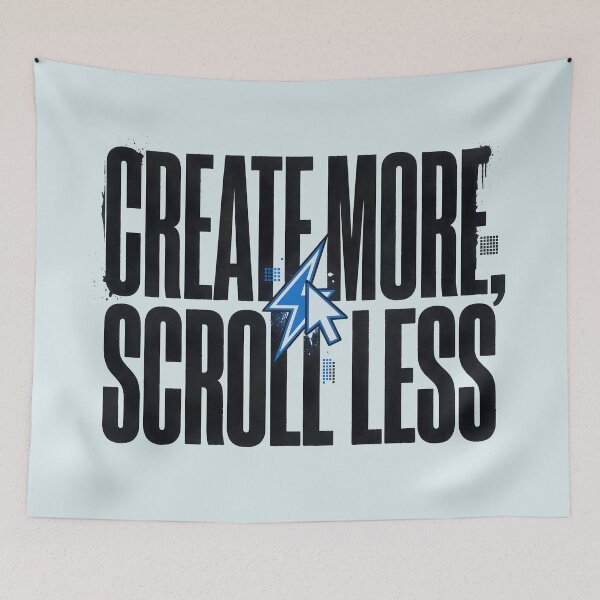 Item preview, Create More Scroll Less Content Creator Design designed and sold by hutofdesigns.